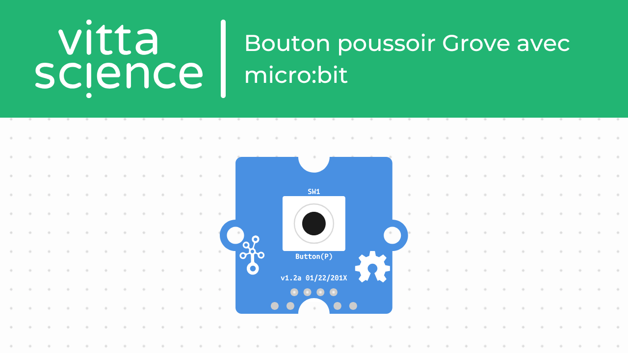 Bouton poussoir Grove avec micro:bit